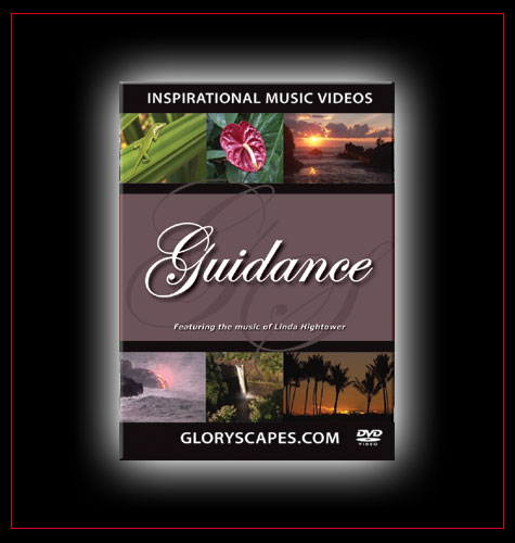 GloryScapes "Guidance" - featuring the music of Linda Hightower