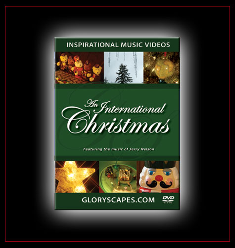 GloryScapes "An International Christmas" - Featuring the Music of Jerry Nelson